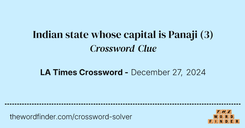 Indian state whose capital is Panaji crossword clue image