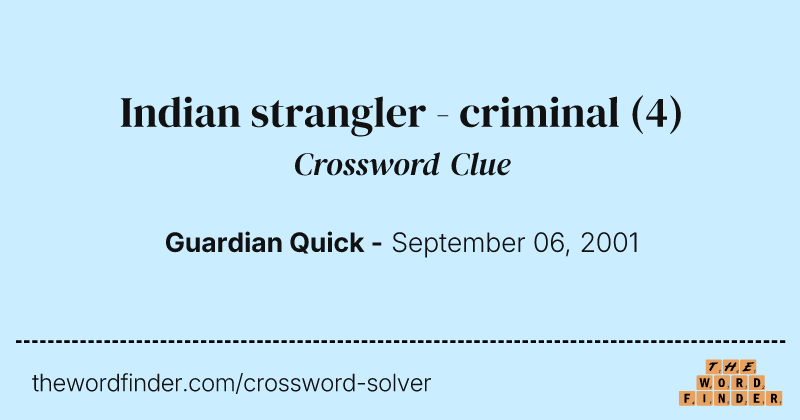 Indian strangler - criminal crossword clue image