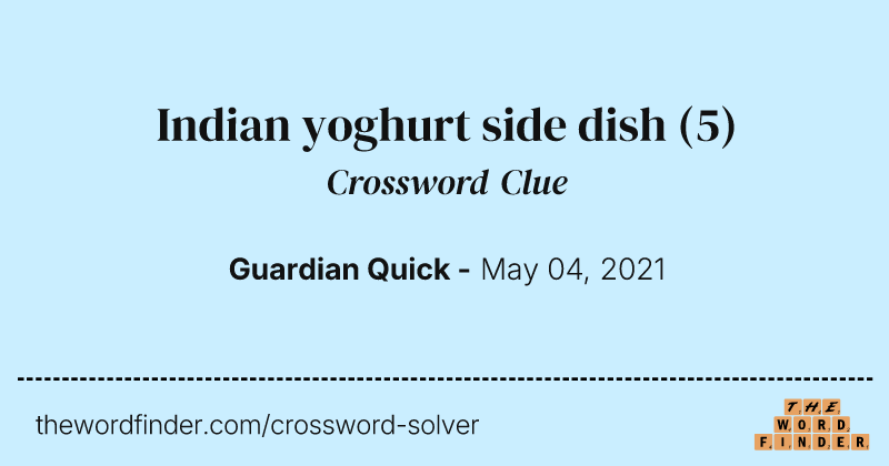 Indian yoghurt side dish crossword clue image