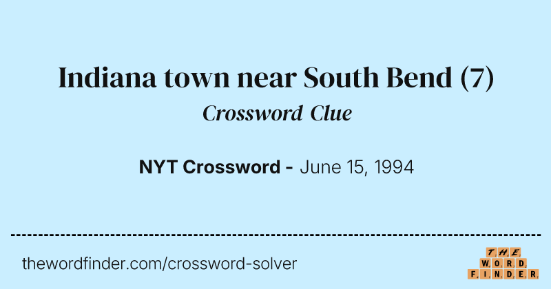 Indiana town near South Bend crossword clue image