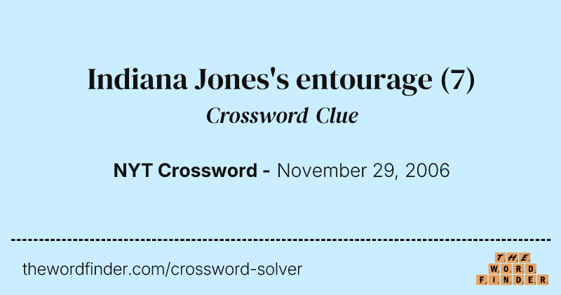 Indiana Jones's entourage crossword clue image