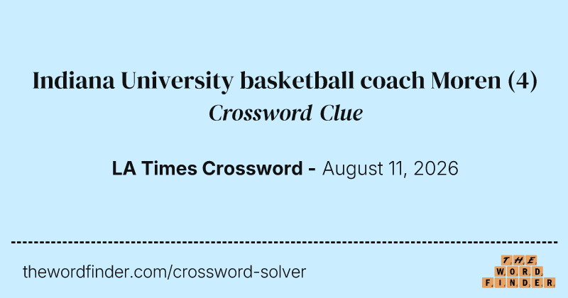 Indiana University basketball coach Moren crossword clue image