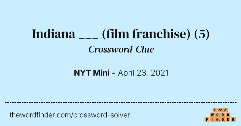 Indiana ___ (film franchise) crossword clue image