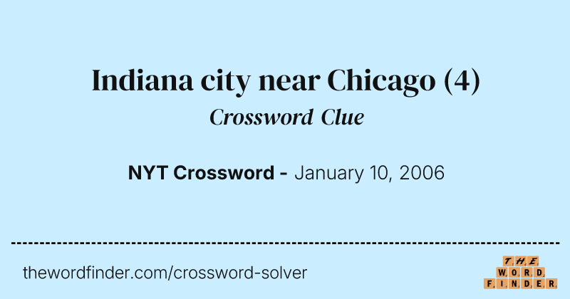 Indiana city near Chicago crossword clue image