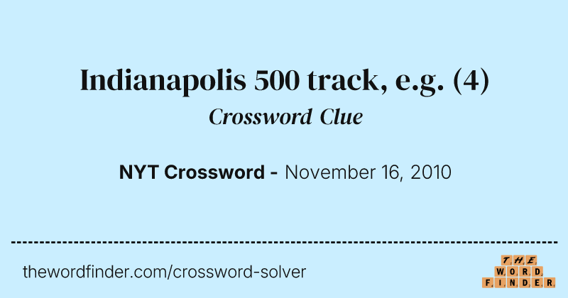 Indianapolis 500 track, e.g. crossword clue image