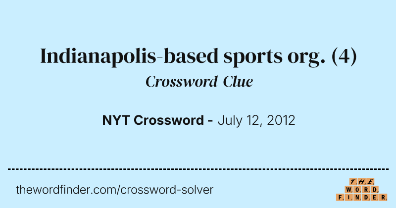 Indianapolis-based sports org. crossword clue image