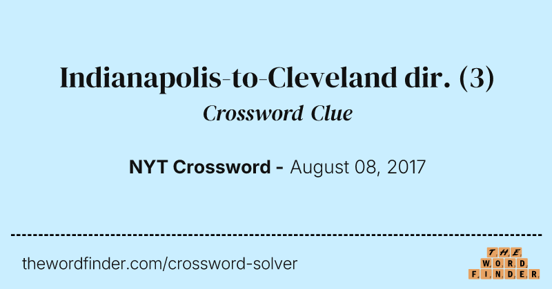 Indianapolis-to-Cleveland dir. crossword clue image