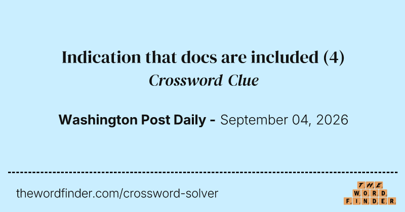 Indication that docs are included crossword clue image