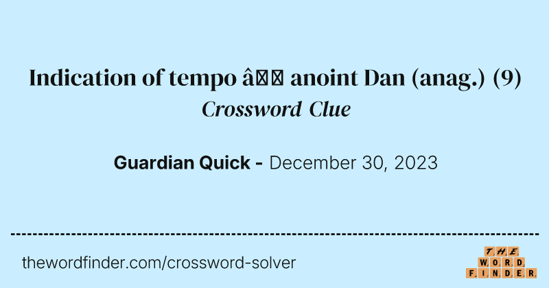 Indication of tempo – anoint Dan (anag.) crossword clue image