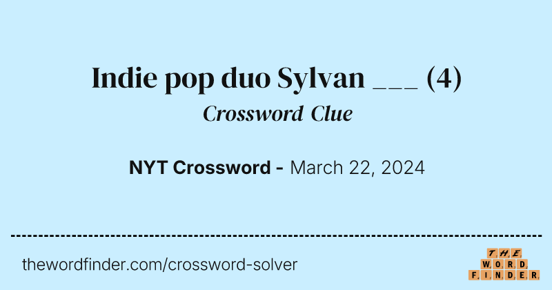 Indie pop duo Sylvan ___ crossword clue image