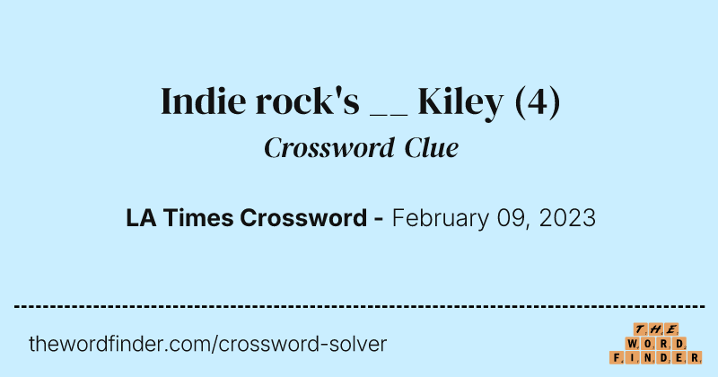 Indie rock's __ Kiley crossword clue image