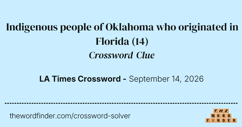 Indigenous people of Oklahoma who originated in Florida crossword clue image