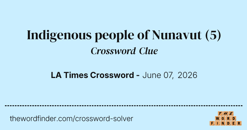 Indigenous people of Nunavut crossword clue image