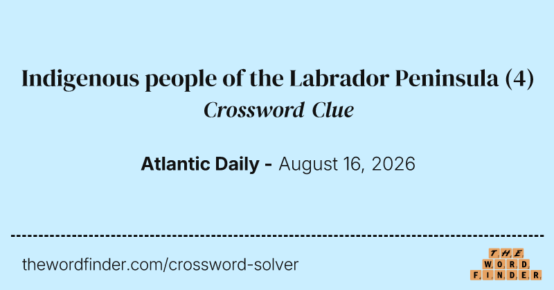 Indigenous people of the Labrador Peninsula crossword clue image