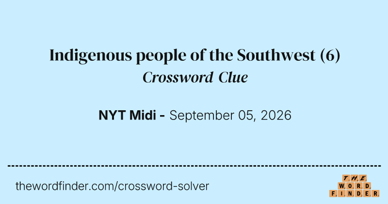 Indigenous people of the Southwest crossword clue image