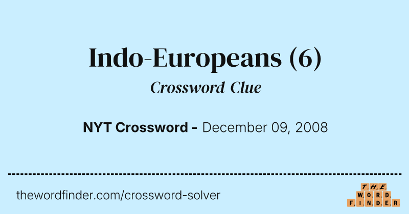 Indo-Europeans crossword clue image