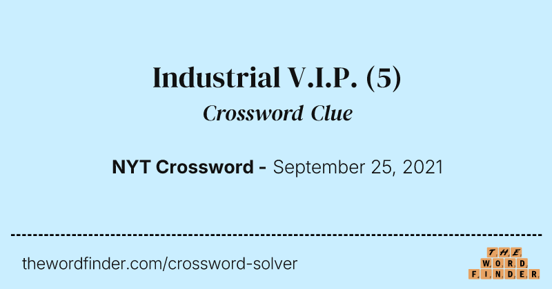 Industrial V.I.P. crossword clue image