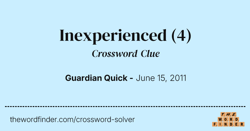 Inexperienced crossword clue image