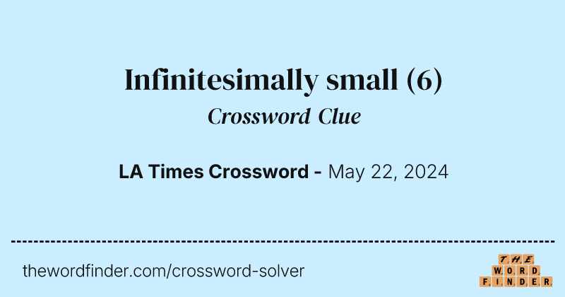 Infinitesimally small crossword clue image