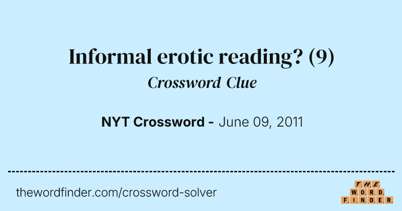 Informal erotic reading? crossword clue image
