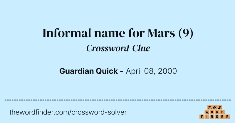 Informal name for Mars crossword clue image