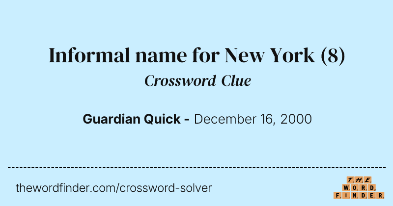 Informal name for New York crossword clue image