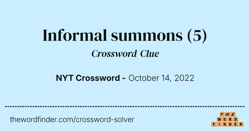 Informal summons crossword clue image