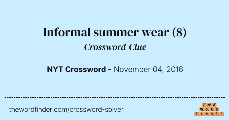 Informal summer wear crossword clue image