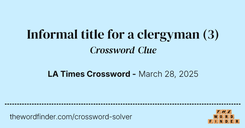 Informal title for a clergyman crossword clue image