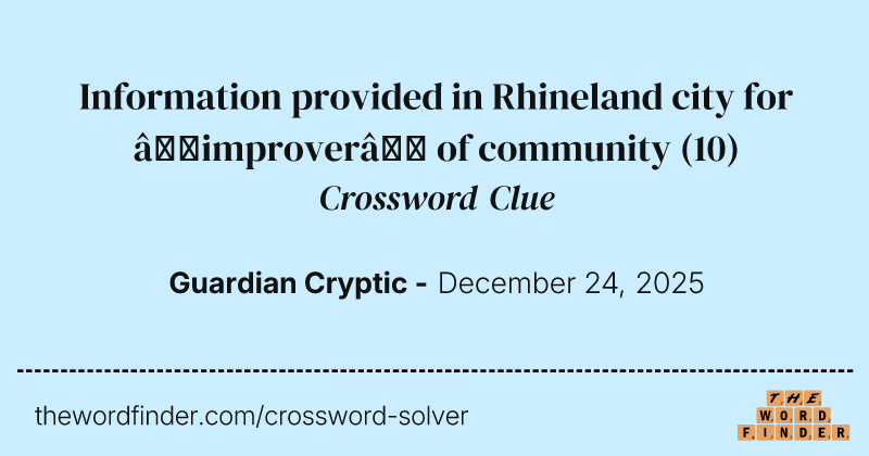 Information provided in Rhineland city for ‘improver’ of community crossword clue image
