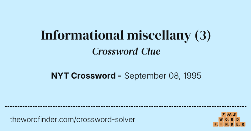 Informational miscellany crossword clue image