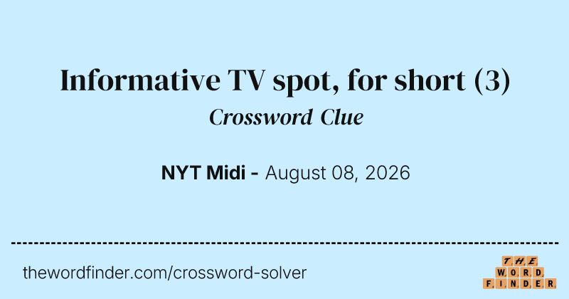 Informative TV spot, for short crossword clue image