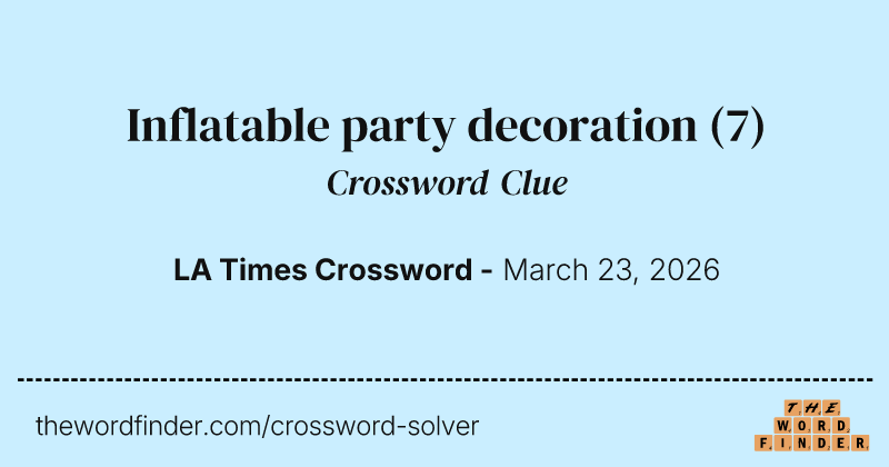 Inflatable party decoration crossword clue image