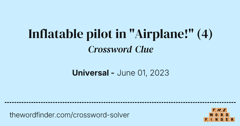 Inflatable pilot in "Airplane!" crossword clue image