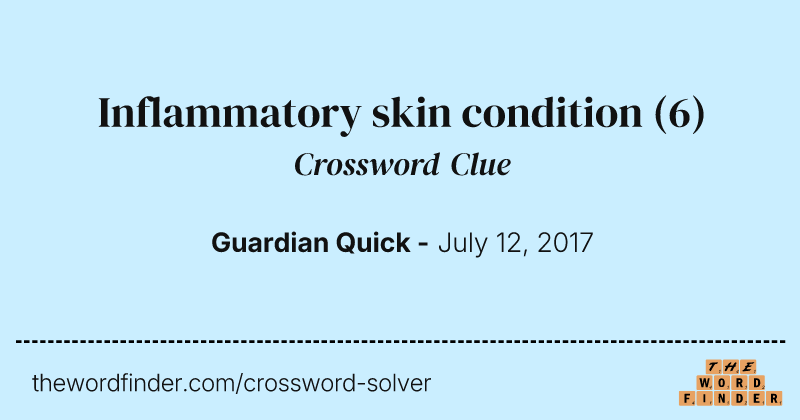 Inflammatory skin condition crossword clue image
