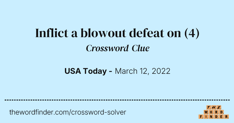 Inflict a blowout defeat on crossword clue image