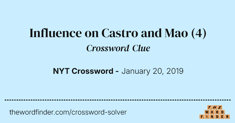 Influence on Castro and Mao crossword clue image