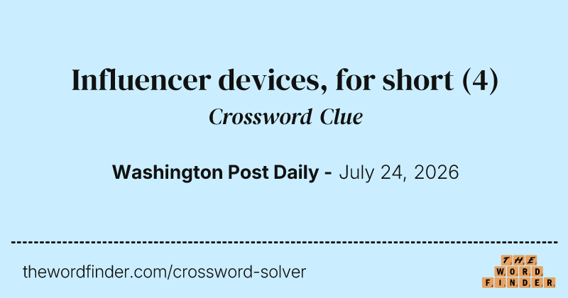 Influencer devices, for short crossword clue image