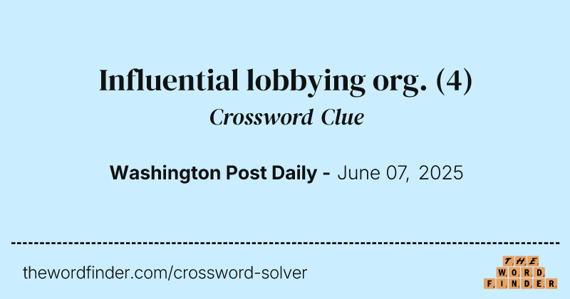 Influential lobbying org. crossword clue image