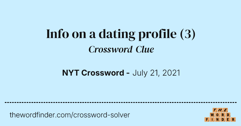 Info on a dating profile crossword clue image