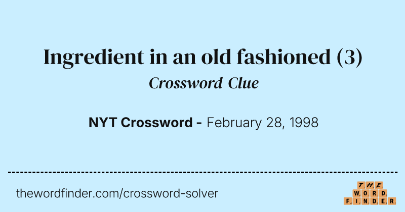 Ingredient in an old fashioned crossword clue image