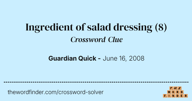 Ingredient of salad dressing crossword clue image