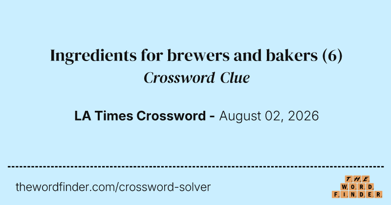 Ingredients for brewers and bakers crossword clue image