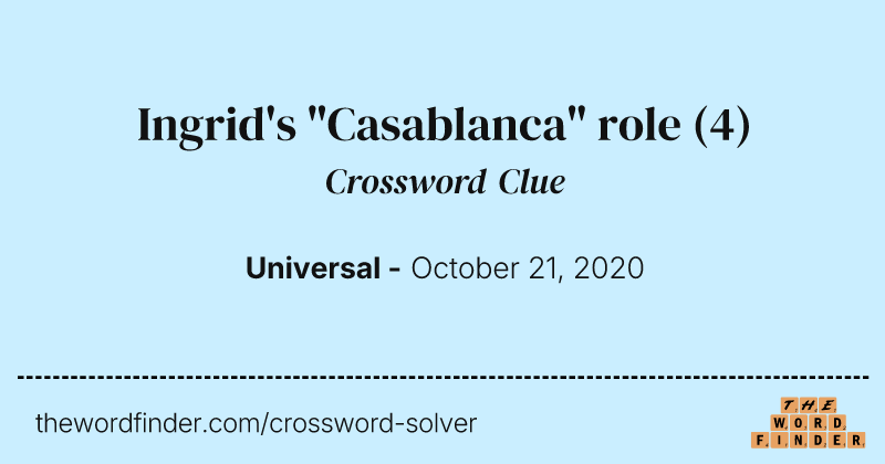 Ingrid's "Casablanca" role crossword clue image