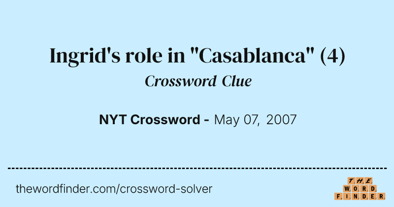 Ingrid's role in "Casablanca" crossword clue image