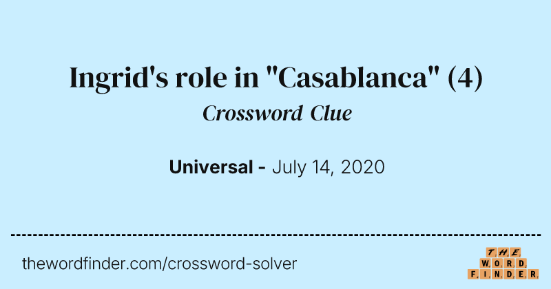 Ingrid's role in "Casablanca" crossword clue image
