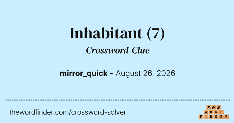Inhabitant crossword clue image