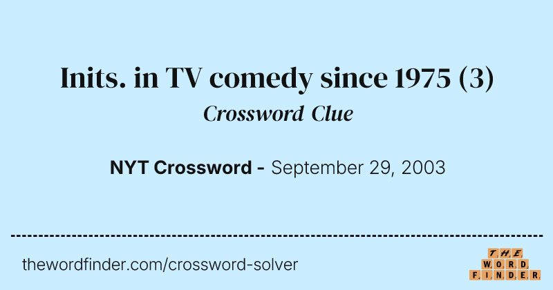 Inits. in TV comedy since 1975 crossword clue image
