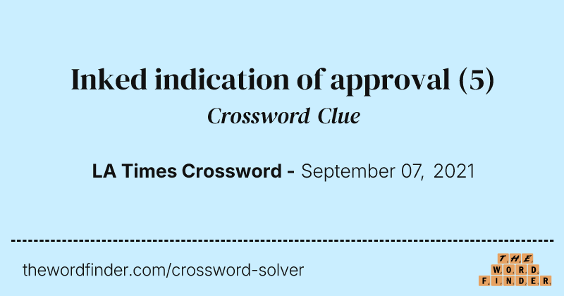 Inked indication of approval crossword clue image