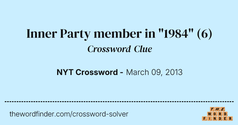 Inner Party member in "1984" crossword clue image